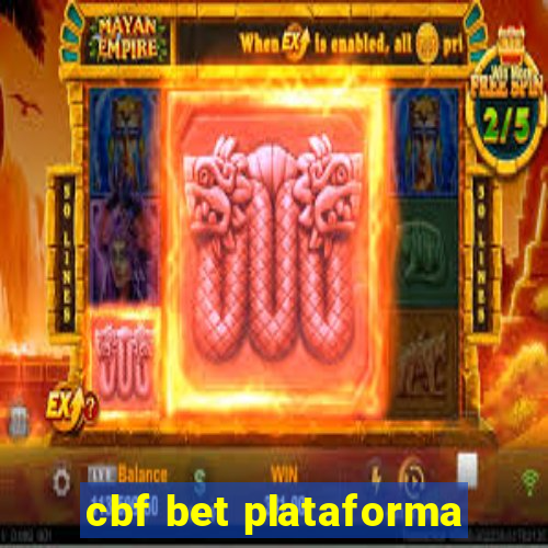 cbf bet plataforma